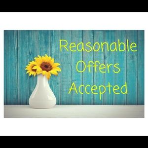 Reasonable offers Accepted!